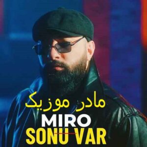 دانلود آهنگ ترکی میرو سونو وار