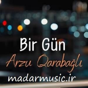دانلود آهنگ ترکی آرزو قره باغلی  بیر گون اولا سن سنه گلدیم دیسن دانلود آهنگ ترکی آرزو قره باغلی  بیر گون اولا سن سنه گلدیم دیسن