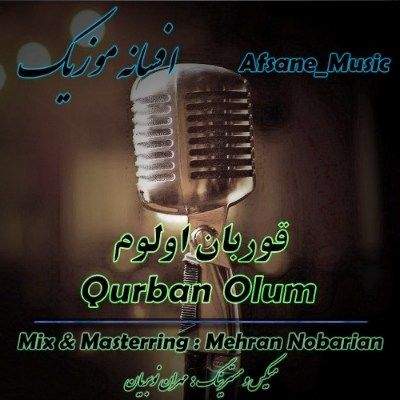 دانلود آهنگ ترکی قوربان اولوم افسانه موزیک (درد اول درمانین اولوم)