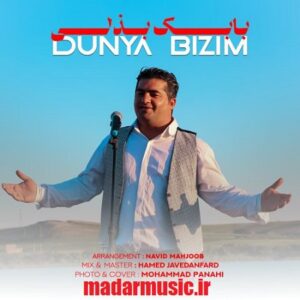 دانلود آهنگ ترکی بابک بذلی دونیا بیزیم عالم بیزیم حیات بیزیم آی سودییم