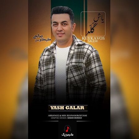 دانلود آهنگ ترکی کیکاوس صالحی یاش گلر آی یاش گلر پنجردن داش گلر