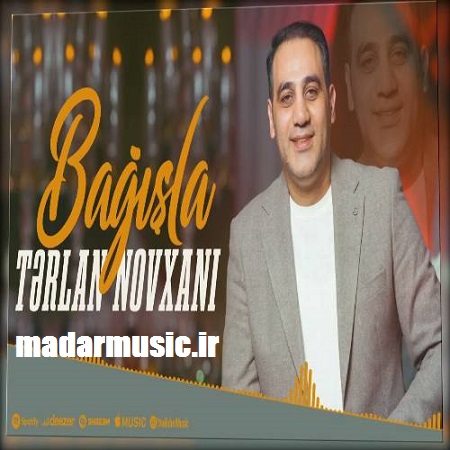 دانلود آهنگ ترکی ترلان نوخانی باغیشلا (خطرینه دیدیمسه باغیشلا)
