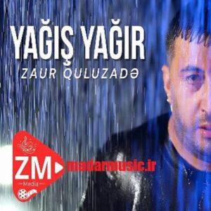 دانلود آهنگ ترکی زائور قلوزاده ینه یامان یاغیش یاغیر