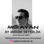 دانلود آهنگ ترکی امیر آیان آی منیم دیرلیم