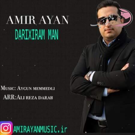 دانلود آهنگ ترکی امیر آیان داریخیرام من