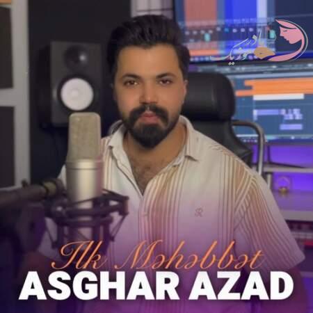 دانلود آهنگ ترکی اصغر آزاد ایلک محبت