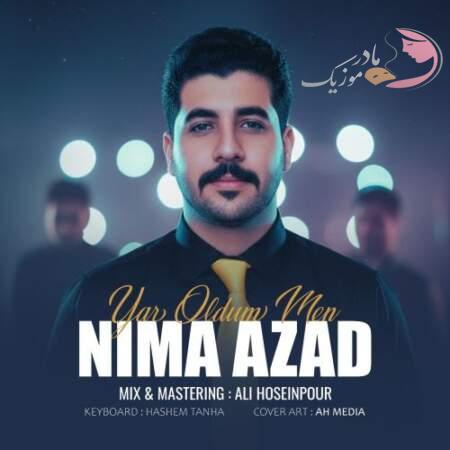 دانلود آهنگ ترکی نیما آزاد یار اولدوم من