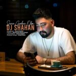 دانلود آهنگ ترکی دی جی شاهان سنه قربان اولوم