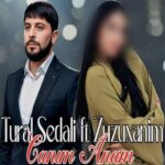 دانلود آهنگ آذری تورال صدالی جانیم آنام دانلود آهنگ آذری تورال صدالی جانیم آنام